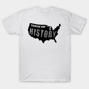 USA Black History Month | Cherish Our History T-Shirt